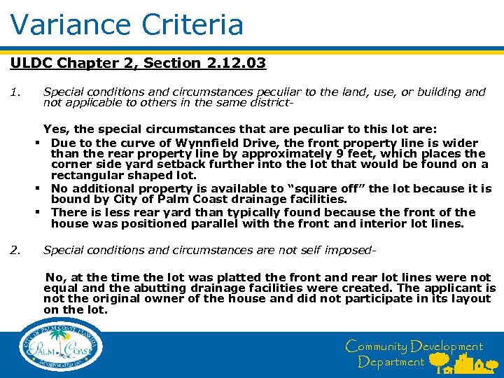 Variance Criteria ULDC Chapter 2, Section 2. 12. 03 1. Special conditions and circumstances