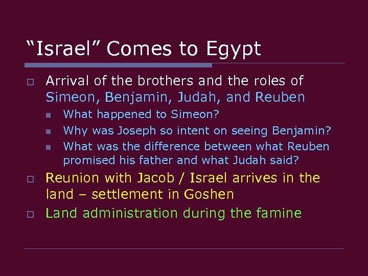 “Israel” Comes to Egypt o Arrival of the brothers and the roles of Simeon,