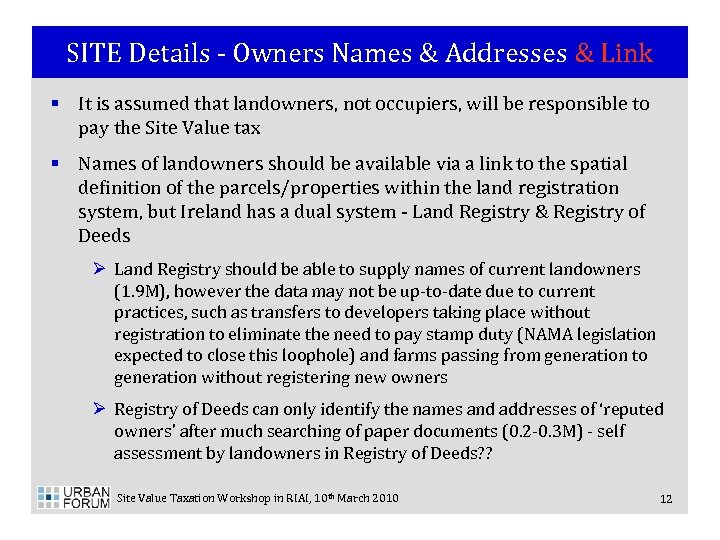 SITE Details - Owners Names & Addresses & Link § It is assumed that