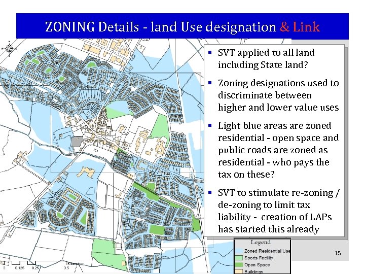 ZONING Details - land Use designation & Link § SVT applied to all land