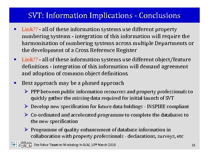 SVT: Information Implications - Conclusions § Link? ? - all of these information systems