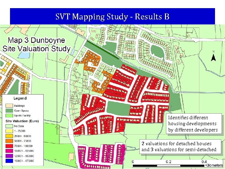 SVT Mapping Study - Results B Identifies different housing developments by different developers 2