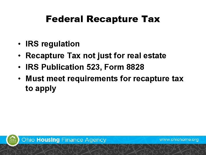 Federal Recapture Tax • • IRS regulation Recapture Tax not just for real estate