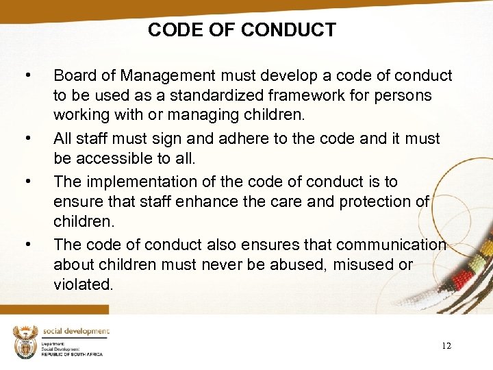 CODE OF CONDUCT • • Board of Management must develop a code of conduct