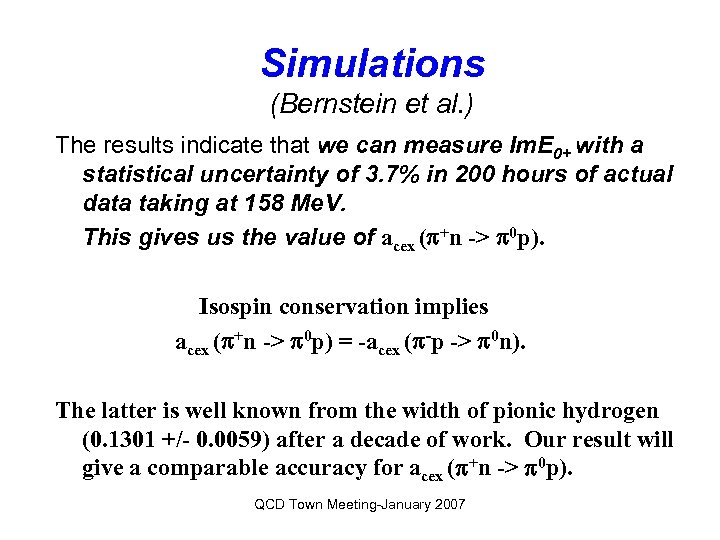 Simulations (Bernstein et al. ) The results indicate that we can measure Im. E