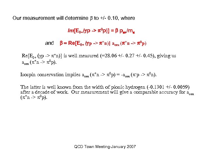 Our measurement will determine b to +/- 0. 10, where Im[E 0+(gp -> p