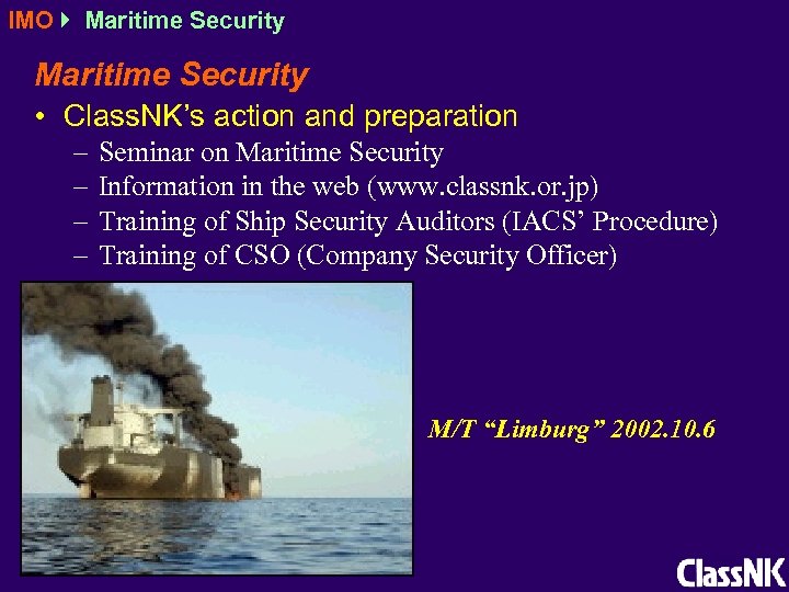 IMO Maritime Security • Class. NK’s action and preparation – – Seminar on Maritime