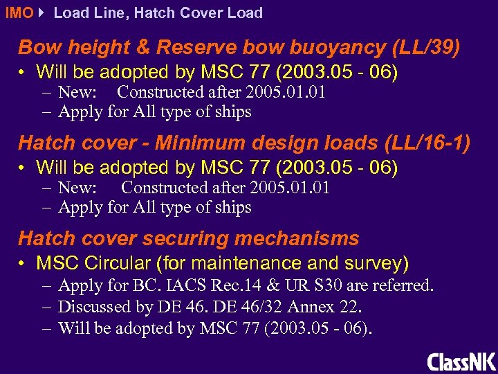 IMO Load Line, Hatch Cover Load Bow height & Reserve bow buoyancy (LL/39) •