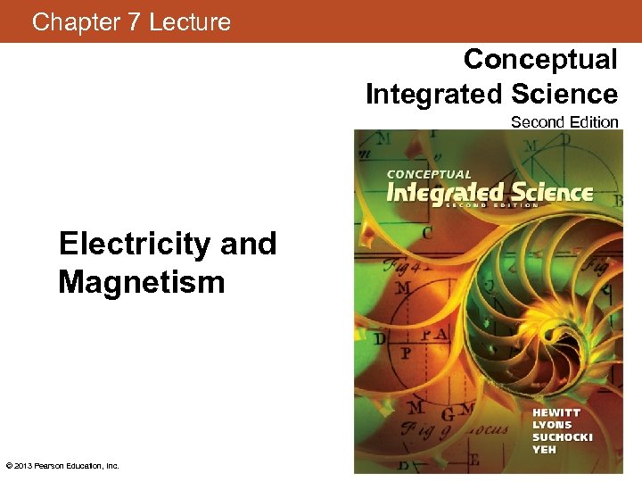 Chapter 7 Lecture Conceptual Integrated Science Second Edition