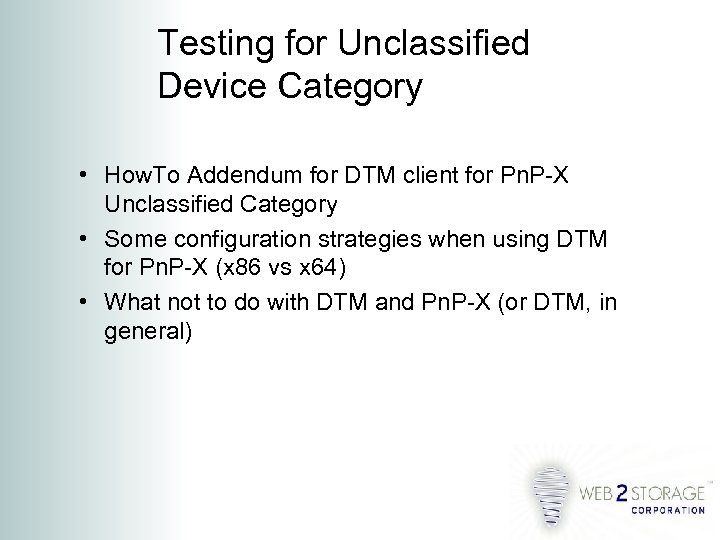 Testing for Unclassified Device Category • How. To Addendum for DTM client for Pn.