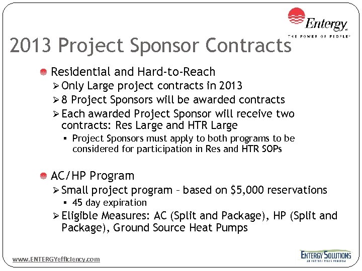 2013 Project Sponsor Contracts Residential and Hard-to-Reach Ø Only Large project contracts in 2013