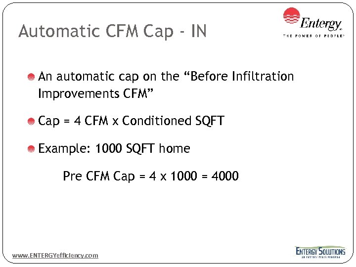 Automatic CFM Cap - IN An automatic cap on the “Before Infiltration Improvements CFM”