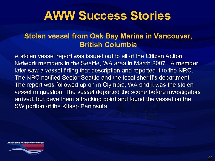AWW Success Stories Stolen vessel from Oak Bay Marina in Vancouver, British Columbia A
