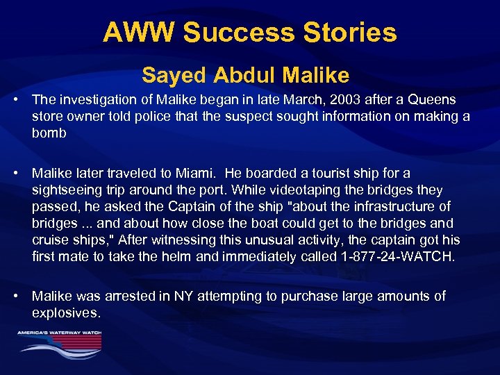 AWW Success Stories Sayed Abdul Malike • The investigation of Malike began in late