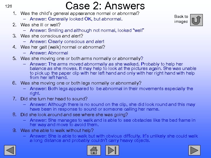 126 Case 2: Answers 1. Was the child’s general appearance normal or abnormal? Back