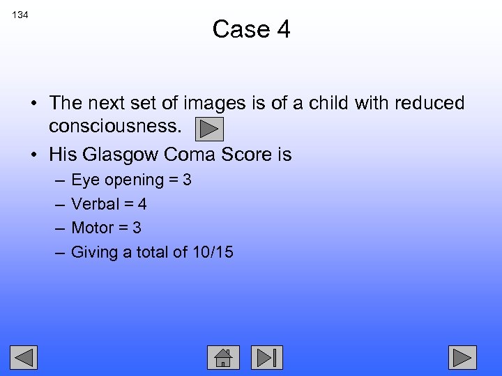 134 Case 4 • The next set of images is of a child with
