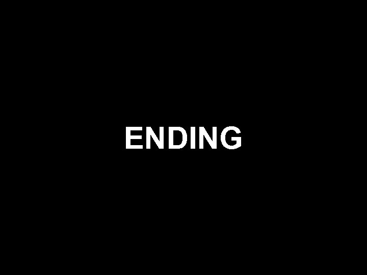ENDING 