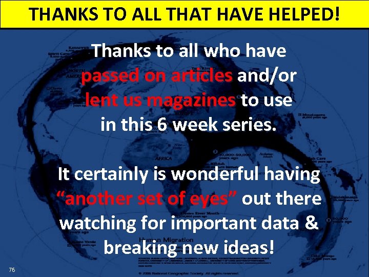 THANKS TO ALL THAT HAVE HELPED! Thanks to all who have passed on articles