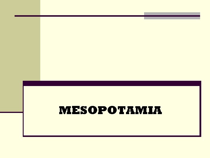MESOPOTAMIA 