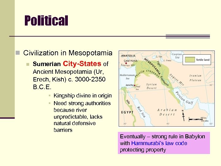 Political n Civilization in Mesopotamia n Sumerian City-States of Ancient Mesopotamia (Ur, Erech, Kish)