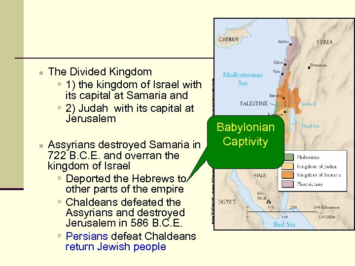 n The Divided Kingdom § 1) the kingdom of Israel with its capital at