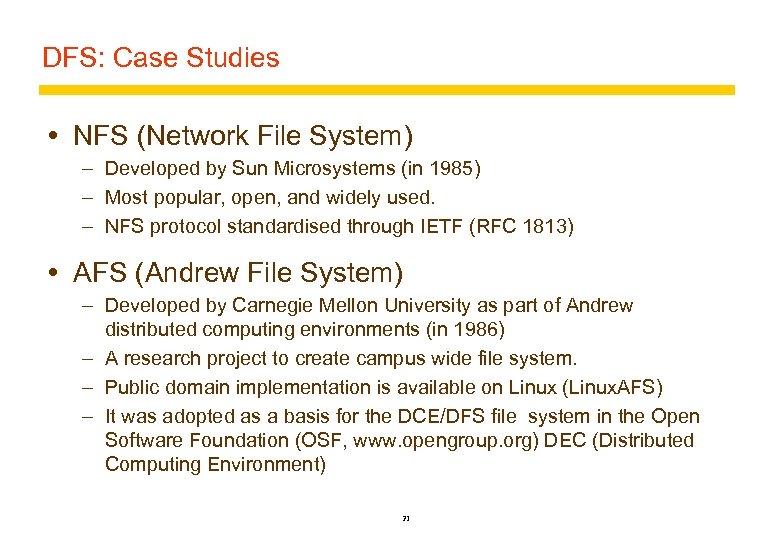 DFS: Case Studies NFS (Network File System) – Developed by Sun Microsystems (in 1985)