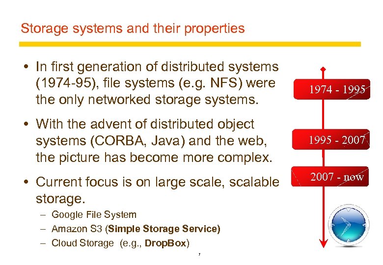 Storage systems and their properties In first generation of distributed systems (1974 -95), file