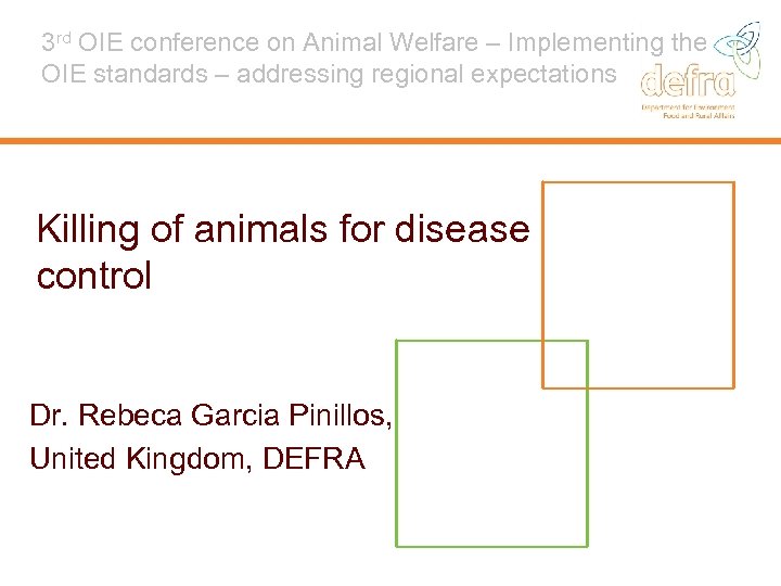 3 rd OIE conference on Animal Welfare – Implementing the OIE standards – addressing