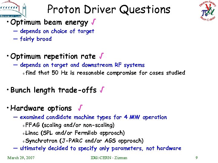 Proton Driver Questions • Optimum beam energy √ — depends on choice of target