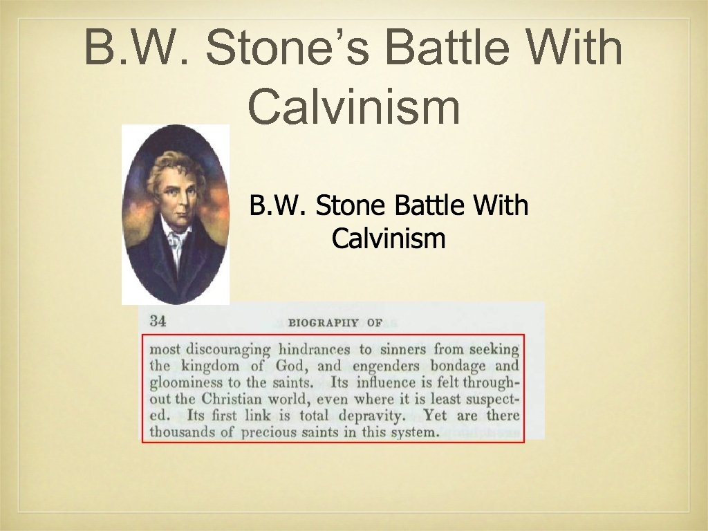 B. W. Stone’s Battle With Calvinism 