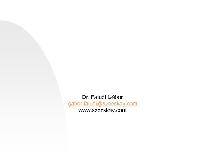 Dr. Faludi Gábor gabor. faludi@szecskay. com www. szecskay. com 