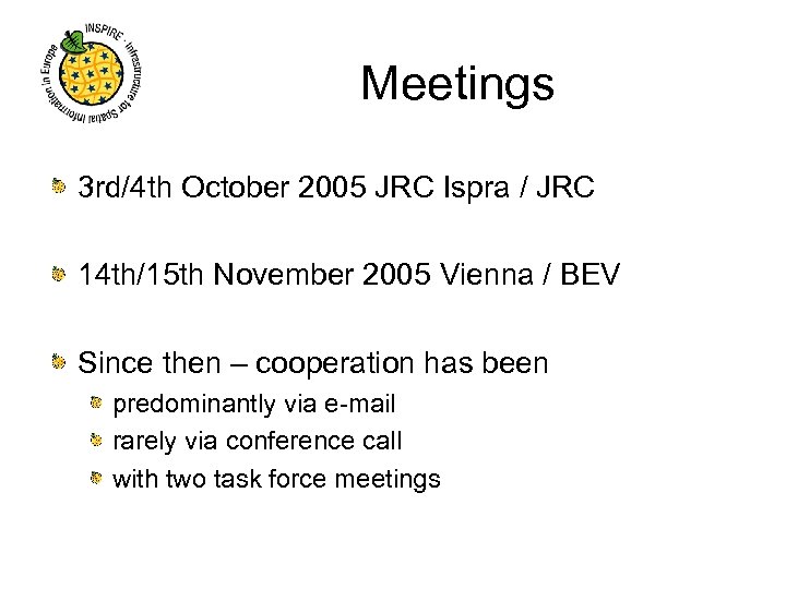 Meetings 3 rd/4 th October 2005 JRC Ispra / JRC 14 th/15 th November