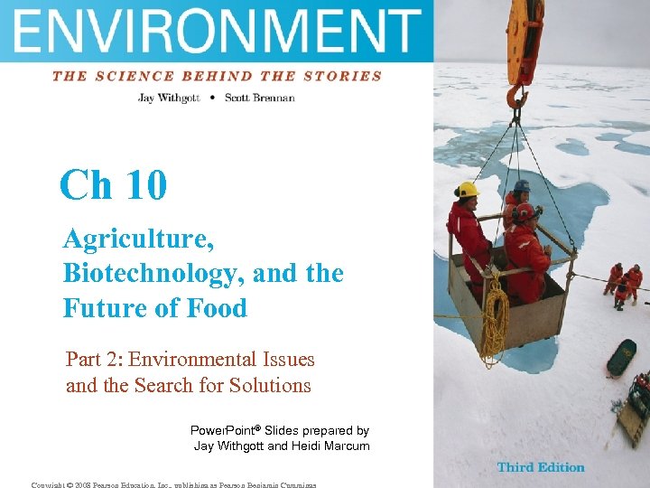 Ch 10 Agriculture, Biotechnology, and the Future of Food Part 2: Environmental Issues and