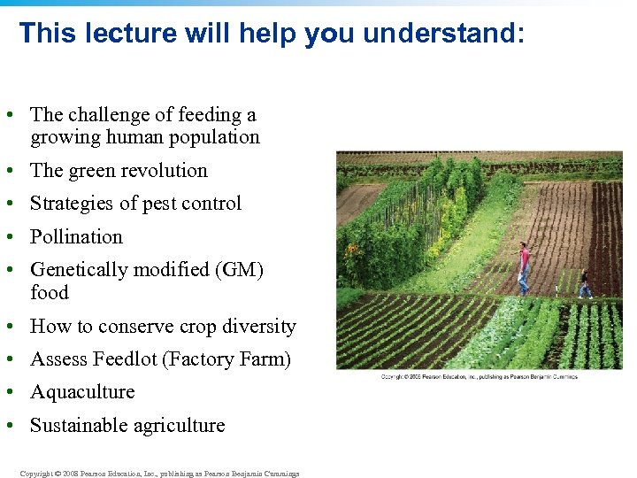 This lecture will help you understand: • The challenge of feeding a growing human