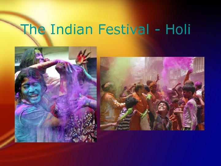 The Indian Festival - Holi 