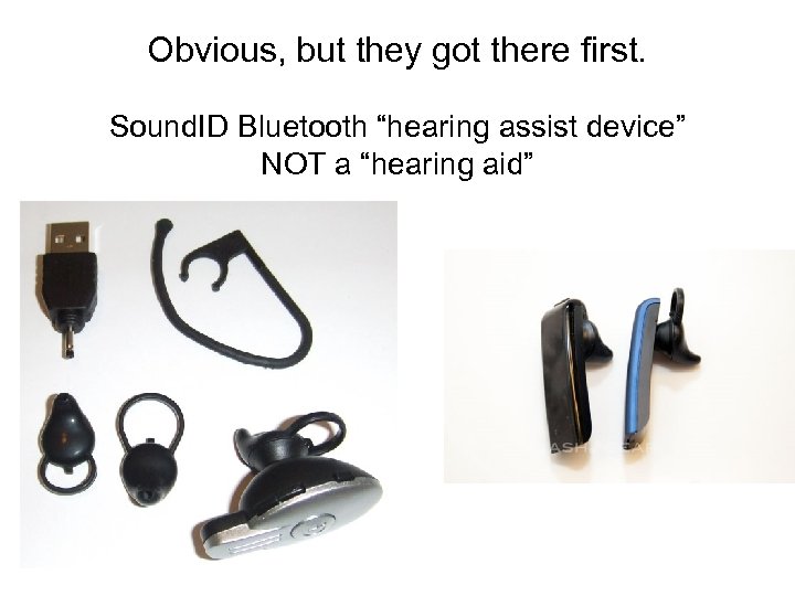 Obvious, but they got there first. Sound. ID Bluetooth “hearing assist device” NOT a