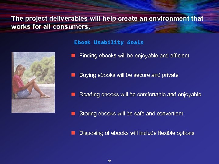 The project deliverables will help create an environment that works for all consumers. Ebook