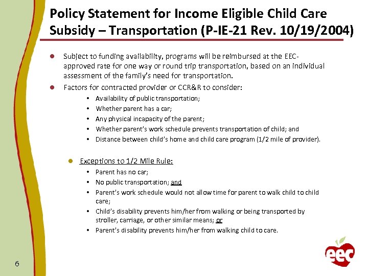 Policy Statement for Income Eligible Child Care Subsidy – Transportation (P-IE-21 Rev. 10/19/2004) l