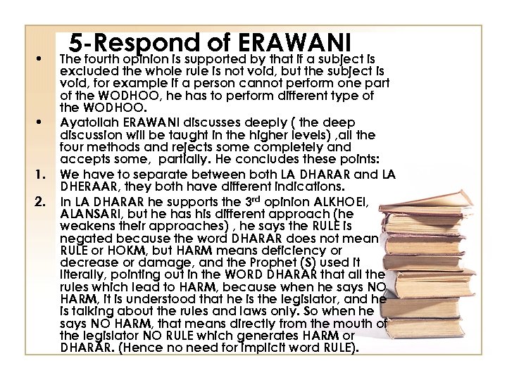  • • 1. 2. 5 -Respond of ERAWANI is The fourth opinion is