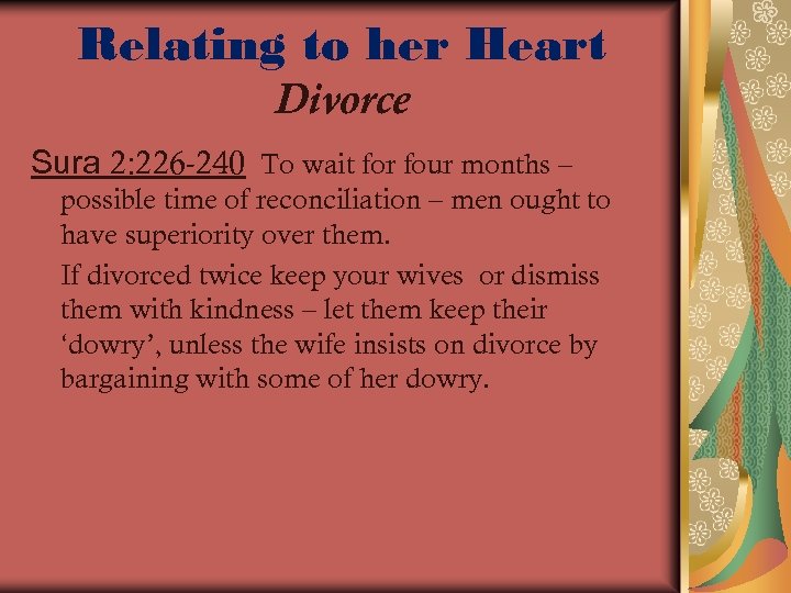 Relating to her Heart Divorce Sura 2: 226 -240 To wait for four months