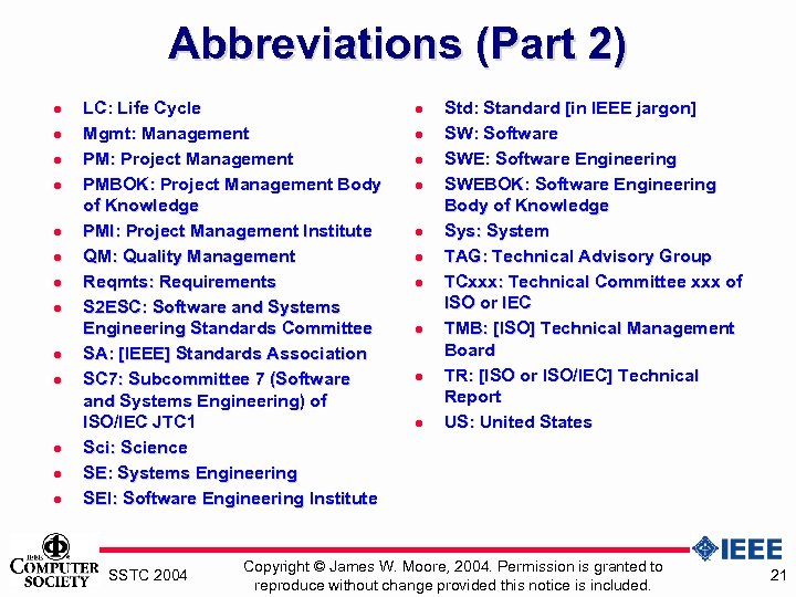 Abbreviations (Part 2) l l l l LC: Life Cycle Mgmt: Management PM: Project