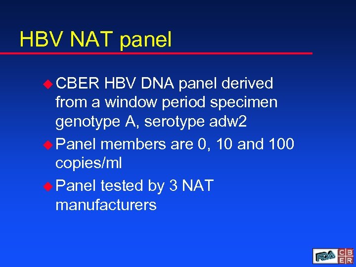 HBV NAT panel u CBER HBV DNA panel derived from a window period specimen