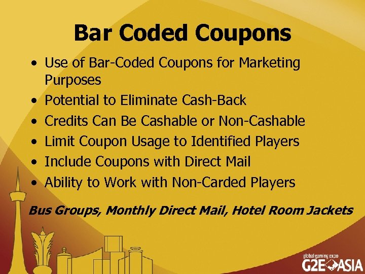 Bar Coded Coupons • Use of Bar-Coded Coupons for Marketing Purposes • Potential to