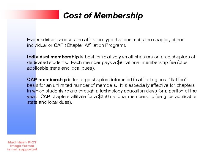 Cost of Membership Every advisor chooses the affiliation type that best suits the chapter,
