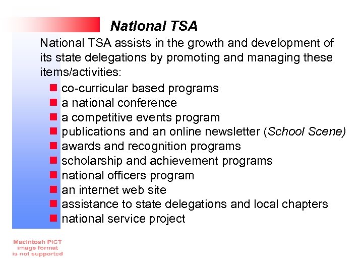 National TSA assists in the growth and development of its state delegations by promoting