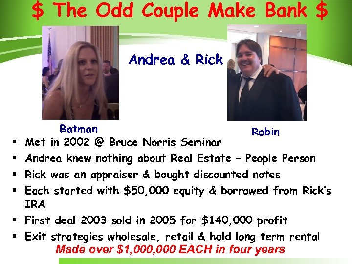 $ The Odd Couple Make Bank $ Andrea & Rick Batman Robin § Met