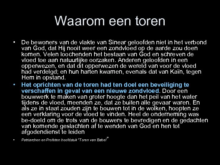 Waarom een toren • De bewoners van de vlakte van Sinear geloofden niet in