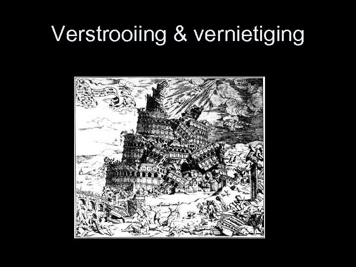 Verstrooiing & vernietiging 