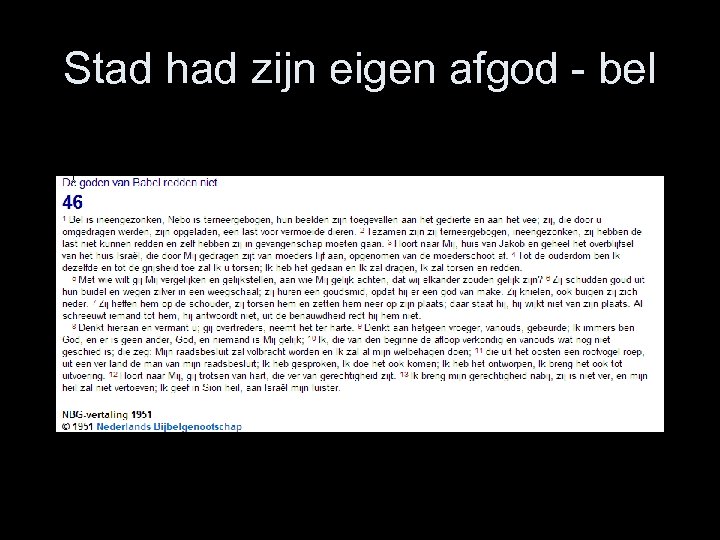 Stad had zijn eigen afgod bel 