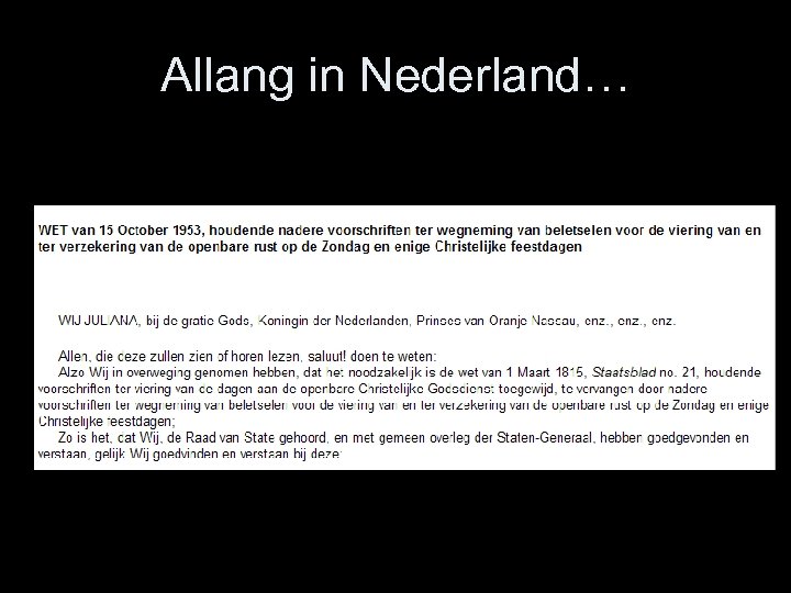 Allang in Nederland… 